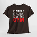 Single / Taken / At The Gym tee in Dark Chocolate – flat front