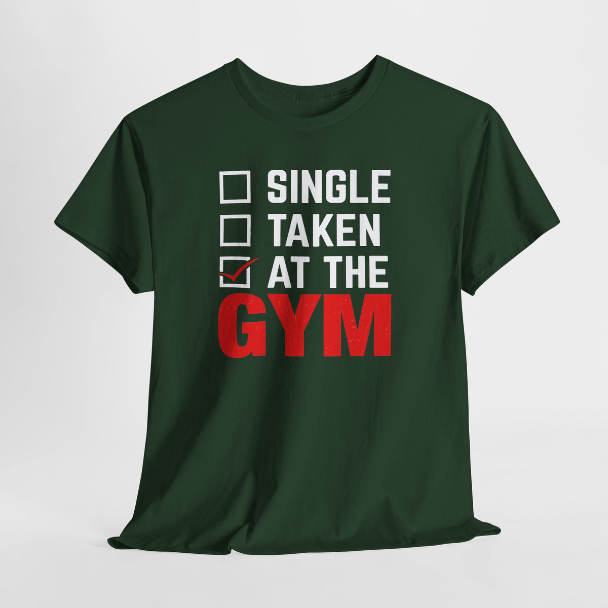 Single / Taken / At The Gym tee in Forest Green – flat front